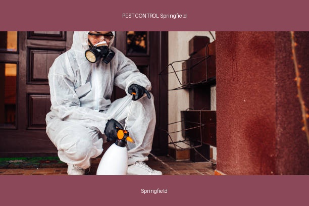 PEST CONTROL Springfield